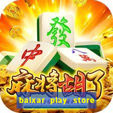 baixar play store para pc baixaki